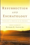 Resurrection and Eschatology - Theology in the Service of the Church